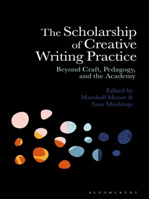 cover image of The Scholarship of Creative Writing Practice